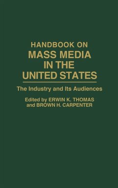 Handbook on Mass Media in the United States - Carpenter, Brown; Thomas, Erwin