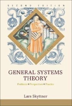 General Systems Theory: Problems, Perspectives, Practice (Second Edition) - Skyttner, Lars
