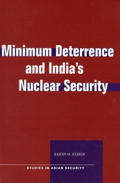 Minimum Deterrence and Indiaas Nuclear Security - Basrur, Rajesh M