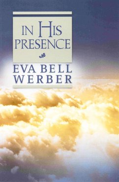 In His Presence - Werber, Eva B