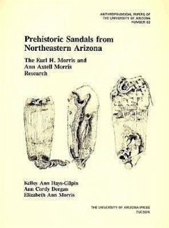 Prehistoric Sandals from Northeastern Arizona: The Earl H. Morris and Ann Axtell Morris Research Volume 62 - Hays-Gilpin, Kelley Ann; Deegan, Ann Cordy; Morris, Elizabeth Ann