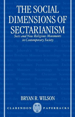 The Social Dimensions of Sectarianism - Wilson, Bryan R.