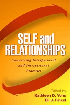 Self and Relationships - Finkel, Eli J. / Vohs, Kathleen D. (eds.)