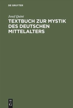 Textbuch zur Mystik des deutschen Mittelalters - Quint, Josef