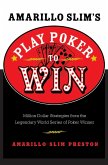 Amarillo Slim's Play Poker to Win