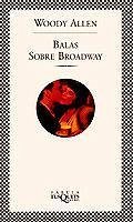 Balas sobre Broadway - Allen, Woody