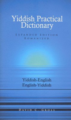 English-Yiddish/Yiddish-English Practical Dictionary (Expanded Romanized Edition) - Gross, David