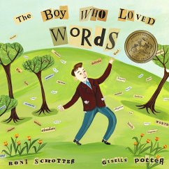 The Boy Who Loved Words - Schotter, Roni