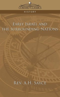 Early Israel and the Surrounding Nations - Sayce, Rev A. H.