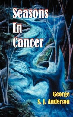 Seasons in Cancer - Anderson, George S. J.