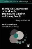 Therapeutic Approaches in Work with Traumatized Children and Young People