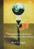 The American Ethnic Cookbook For Students