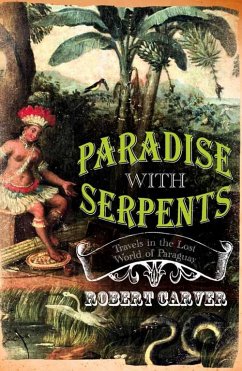 Paradise with Serpents - Carver, Robert