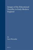 Images of the Educational Traveller in Early Modern England: