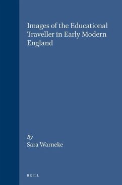 Images of the Educational Traveller in Early Modern England: - Warneke, Sara