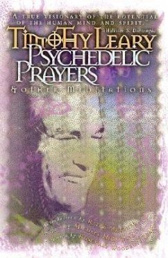 Psychedelic Prayers - Leary, Timothy