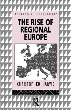 The Rise of Regional Europe - Harvie, Christopher