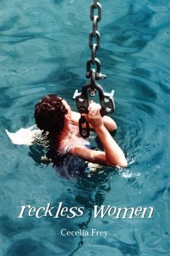 Reckless Women - Frey, Cecilia