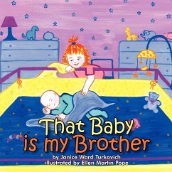 That Baby is my Brother - Turkovich, Janice Ward