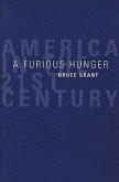 A Furious Hunger: America in the 21st Century