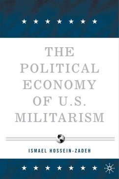The Political Economy of U.S. Militarism - Hossein-zadeh, I.