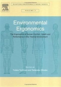 Environmental Ergonomics - The Ergonomics of Human Comfort, Health, and Performance in the Thermal Environment - Tochihara, Yutaka; Ohnaka, Tadakatsu