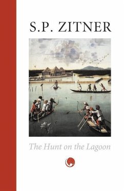 The Hunt on the Lagoon - Zitner, S. P.