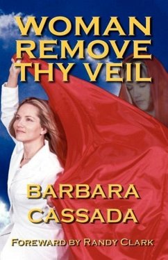 Woman Remove Thy Veil - Cassada, Barbara