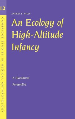 An Ecology of High-Altitude Infancy - Wiley, Andrea S.
