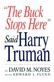 &quote;The Buck Stops Here&quote; Said Harry Truman