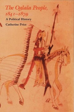 The Oglala People, 1841-1879 - Price, Catherine