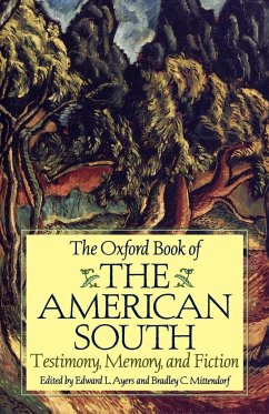 The Oxford Book of the American South - Ayers, Edward L. / Mittendorf, Bradley C. (eds.)