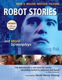Robot Stories: And More Screenplays