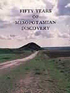 Fifty Years of Mesopotamian Discovery - Curtis, John