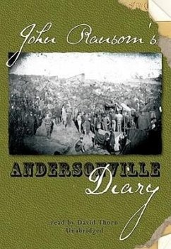John Ransom's Diary: Andersonville - Ransom, John