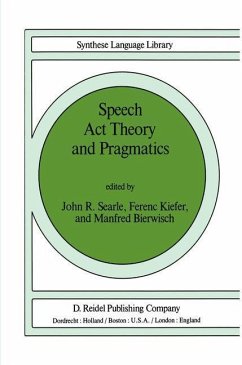 Speech Act Theory and Pragmatics - Searle