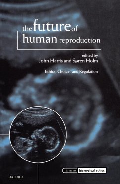 The Future of Human Reproduction, 'Ethics, Choice and Regulation' - Harris