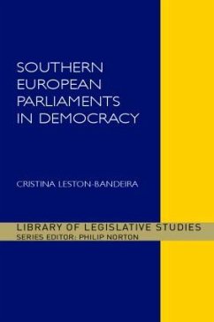 Southern European Parliaments in Democracy - Leston-Bandeira, Cristina (ed.)