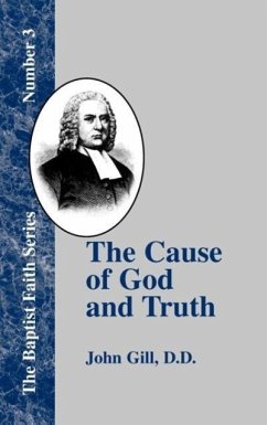 The Cause of God and Truth - Gill, John