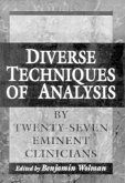Diverse Techniques of Analysis by Twenty-Seven Eminent Clinicians