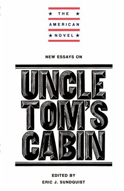 New Essays on Uncle Tom's Cabin - Sundquist, J. (ed.)