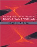 Modern Problems in Classical Electrodynamics