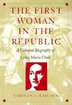 The First Woman in the Republic - Karcher, Carolyn L