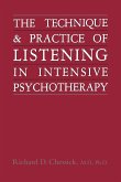 Technique and Practice of Listening in Intensive Psychotherapy