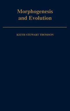 Morphogenesis and Evolution - Thomson, Keith Stewart