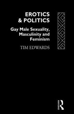 Erotics and Politics - Edwards, Tim