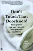 Don't Touch That Doorknob!