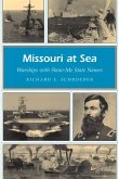 Missouri at Sea: Warships with Show-Me State Names Volume 1