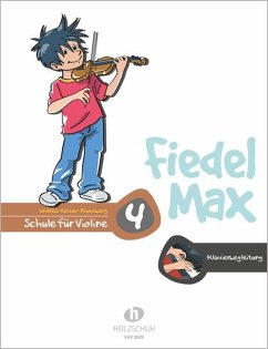 Fiedel-Max für Violine - Schule, Band 4. Klavierbegleitung - Holzer-Rhomberg, Andrea