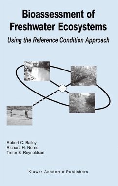 Bioassessment of Freshwater Ecosystems - Bailey, Robert C.;Norris, Richard H.;Reynoldson, Trefor B.